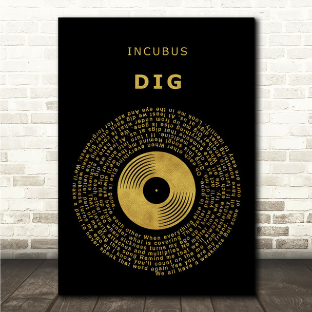 Incubus Dig Black & Gold Vinyl Record Song Lyric Print