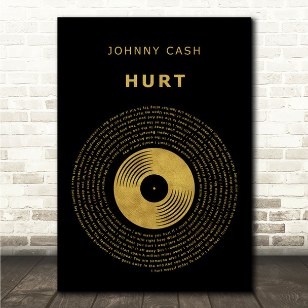Johnny Cash Hurt Black & Gold Vinyl Record Song Lyric Print