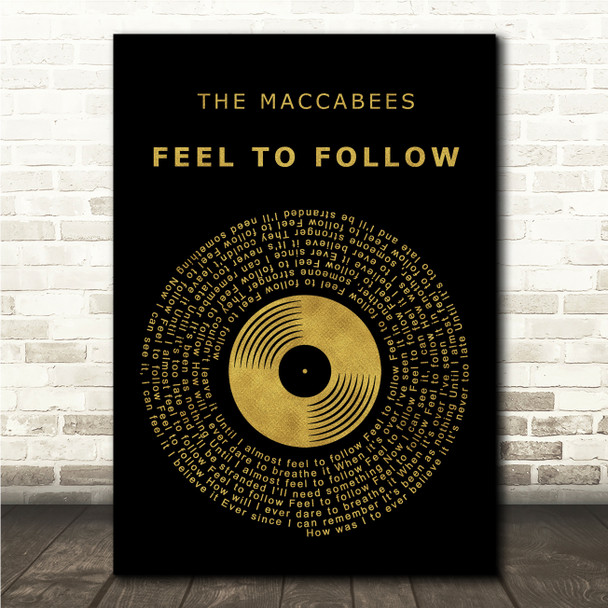 The Maccabees Feel to Follow Black & Gold Vinyl Record Song Lyric Print