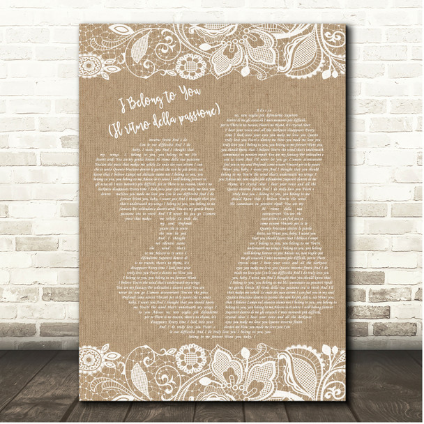 Eros Ramazzotti I Belong to You (Il ritmo della passione) Burlap & Lace Song Lyric Print