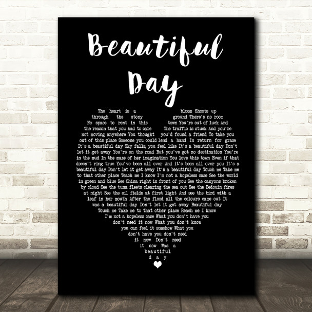 U2 Beautiful Day Black Heart Song Lyric Quote Print