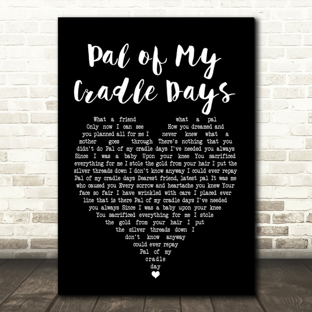 Ann Breen Pal of My Cradle Days Black Heart Song Lyric Print
