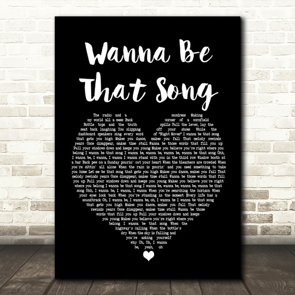 Brett Eldredge Wanna Be That Song Black Heart Song Lyric Print