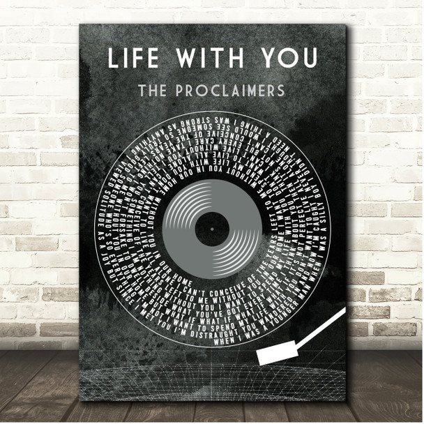 The Proclaimers Life With You Grunge Grey Vinyl Record Song Lyric Print