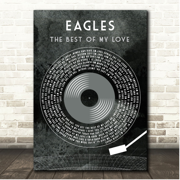 Eagles The Best Of My Love Grunge Grey Vinyl Record Song Lyric Print