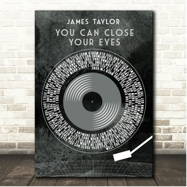 James Taylor You Can Close Your Eyes Grunge Grey Vinyl Record Song Lyric Print