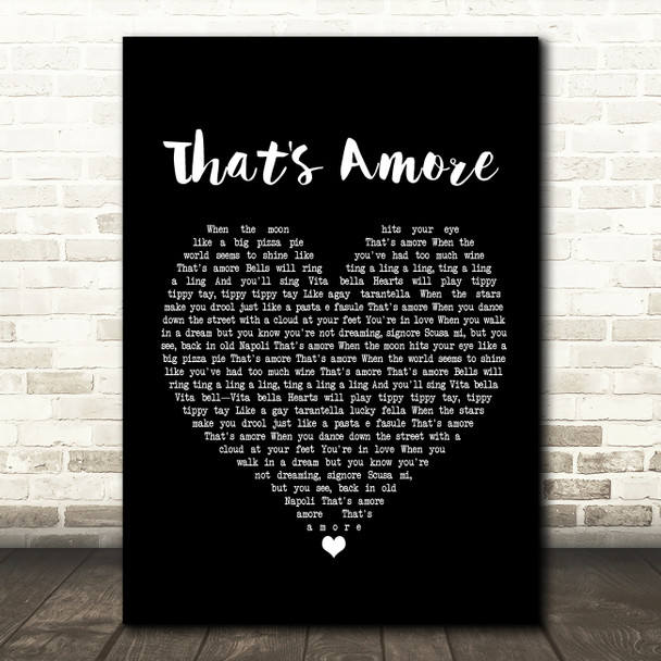 Dean Martin That's Amore Black Heart Song Lyric Print