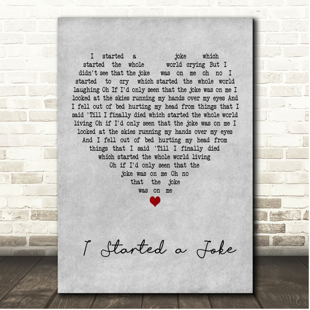 Bee Gees I Started a Joke Grey Heart Song Lyric Print