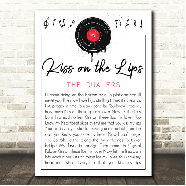The Dualers Kiss on the Lips Grunge Vinyl Record Drip Song Lyric Print