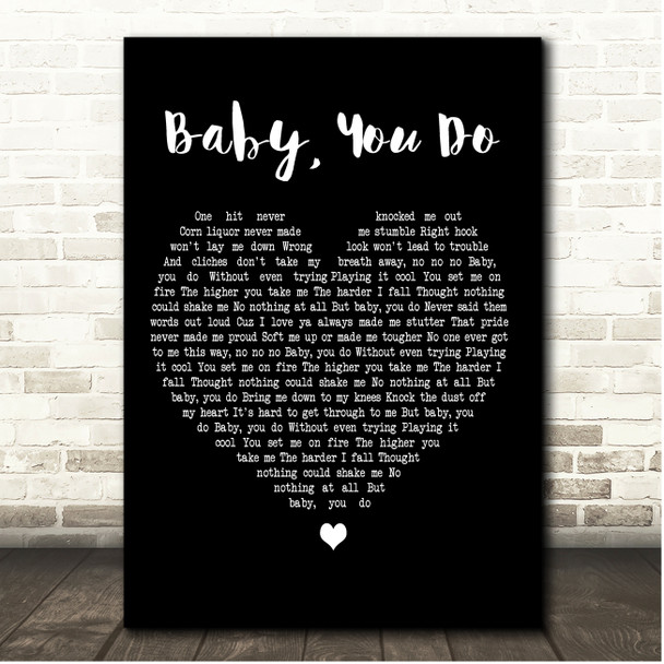 Larry Fleet Baby, You Do Black Heart Song Lyric Print