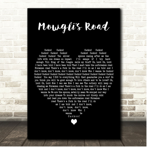 MARINA Mowglis Road Black Heart Song Lyric Print