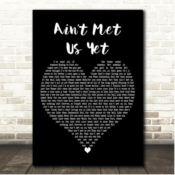 Matt Cooper Aint Met Us Yet Black Heart Song Lyric Print