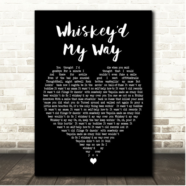 Morgan Wallen Whiskeyd My Way Black Heart Song Lyric Print