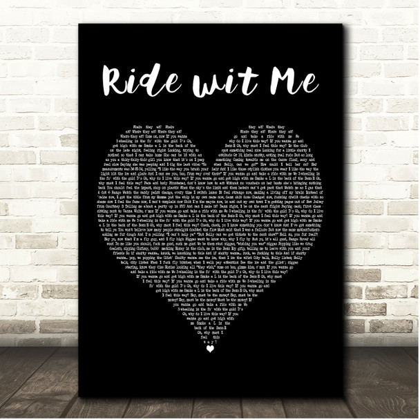 Nelly Ride wit Me Black Heart Song Lyric Print