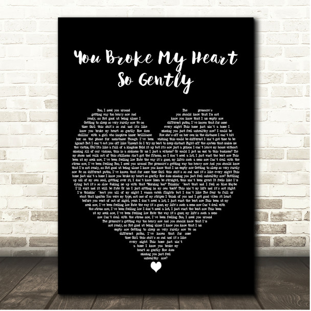 Sam Tompkins You Broke My Heart So Gently Black Heart Song Lyric Print