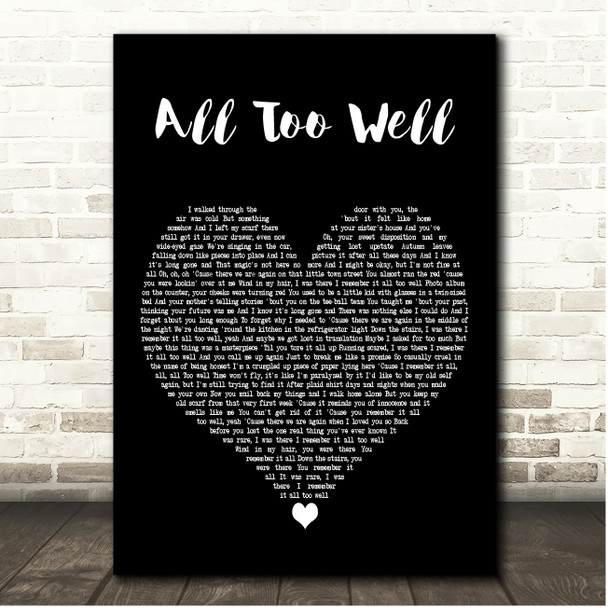 Taylor Swift All Too Well Black Heart Song Lyric Print