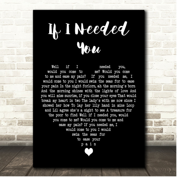 Townes Van Zandt If I Needed You Black Heart Song Lyric Print