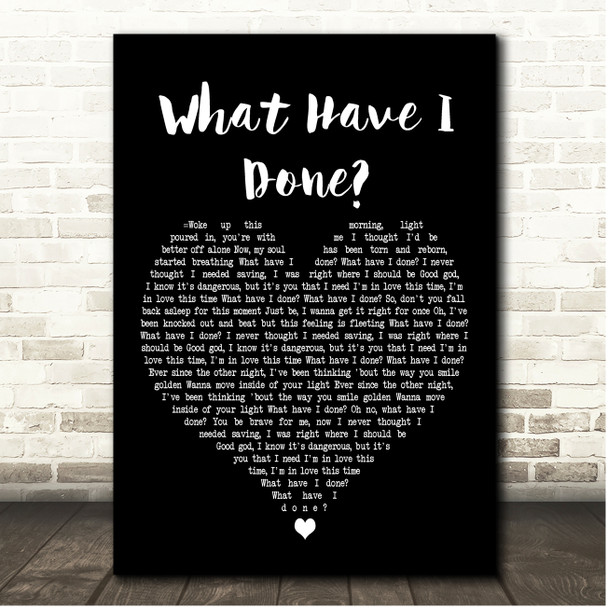 Dermot Kennedy What Have I Done Black Heart Song Lyric Print