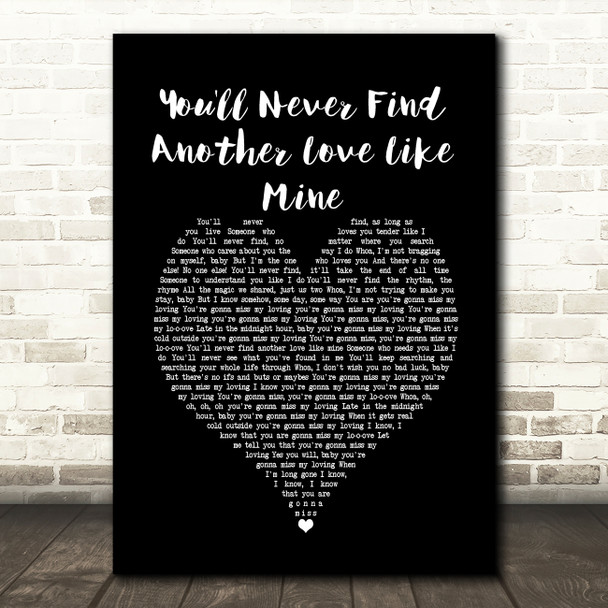 Lou Rowles You'll Never Find Another Love Like Mine Black Heart Song Lyric Print