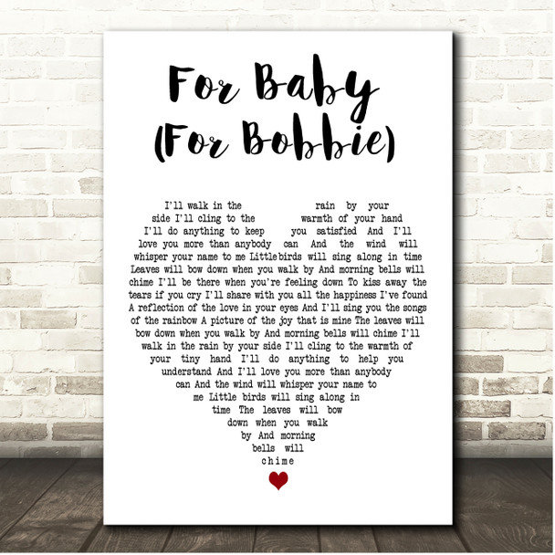 John Denver For Baby (For Bobbie) White Heart Song Lyric Print