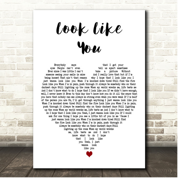 Kaylee Rose Look Like You White Heart Song Lyric Print