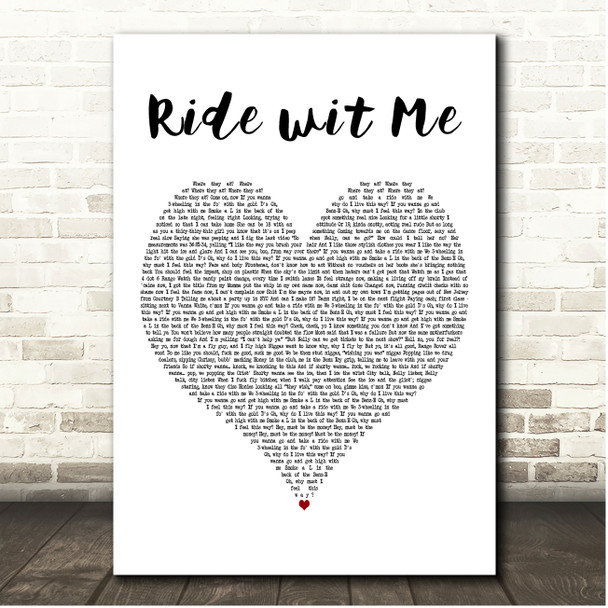 Nelly Ride wit Me White Heart Song Lyric Print