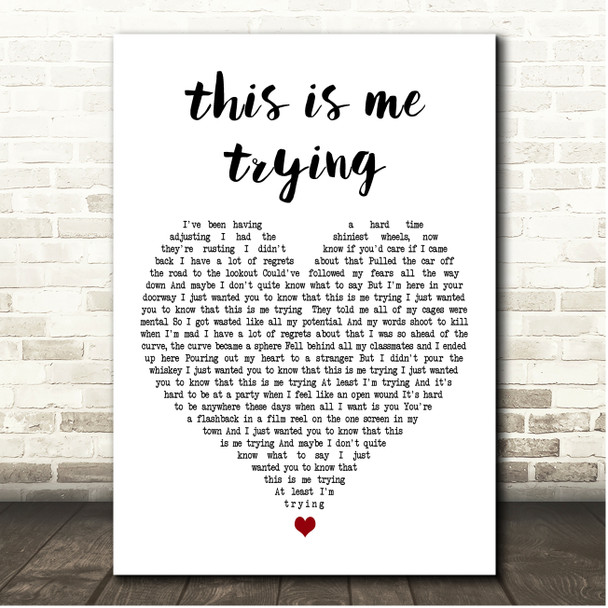 Taylor Swift this is me trying White Heart Song Lyric Print
