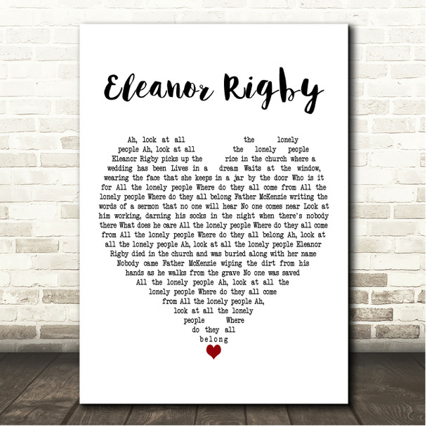 The Beatles Eleanor Rigby White Heart Song Lyric Print