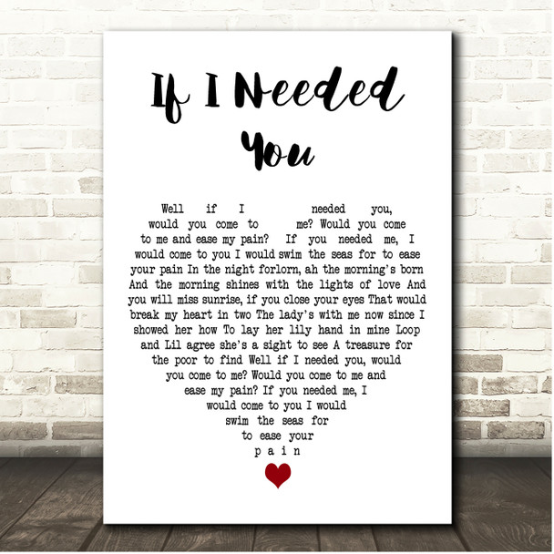 Townes Van Zandt If I Needed You White Heart Song Lyric Print