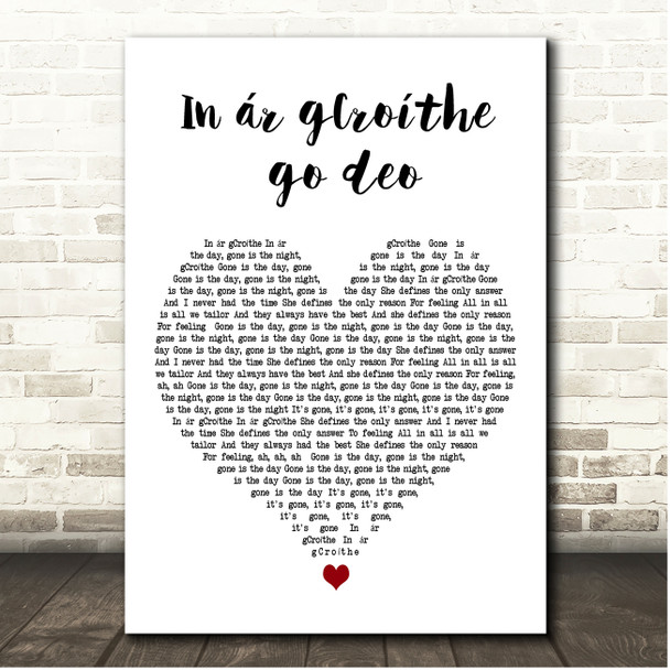 Fontaines D.C. In ár gCroíthe go deo White Heart Song Lyric Print