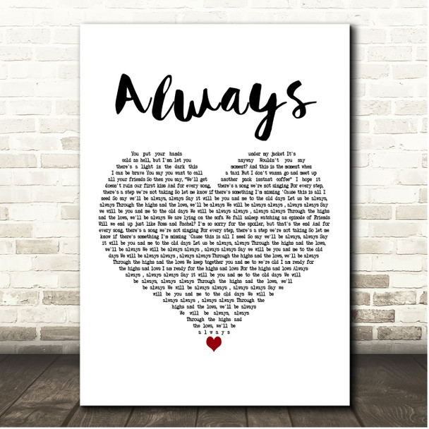 Isak Danielson Always White Heart Song Lyric Print