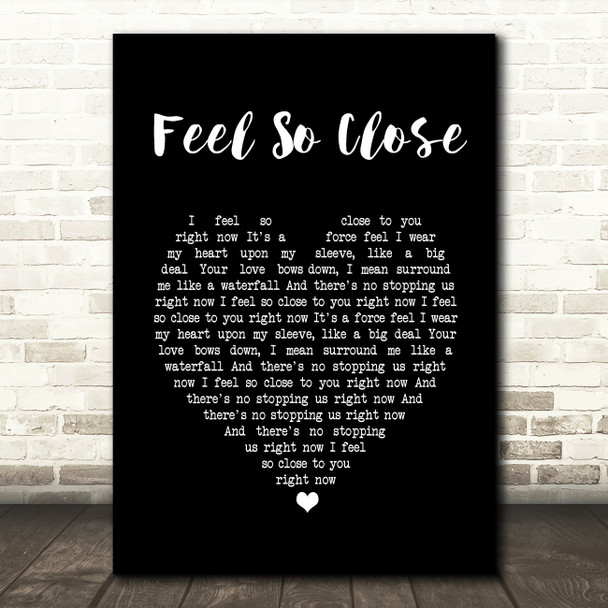Calvin Harris Feel So Close Black Heart Song Lyric Print