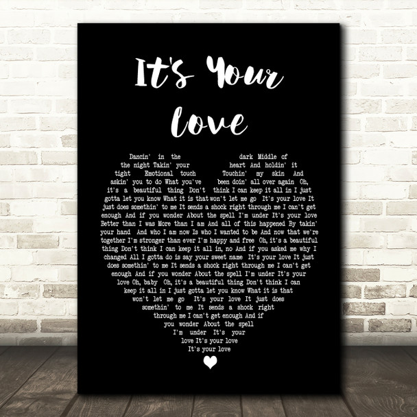 Tim McGraw It's Your Love Black Heart Song Lyric Quote Print