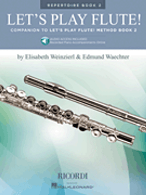 Let's Play Flute! Repertoire Book 2 (with Audio Access) by Elisabeth Weinzierl & Edmund Waechter