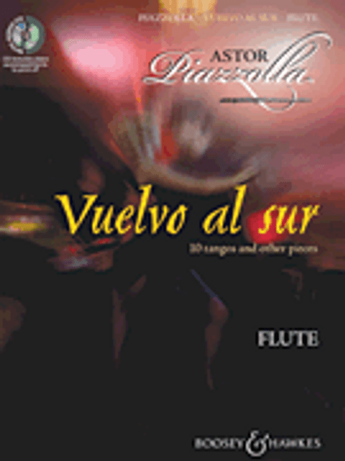 Astor Piazzolla - Vuelvo al sur: 10 Tangos and Other Pieces for Flute (Book/CD Set)