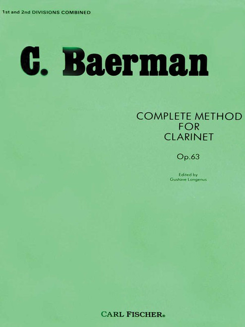 C. Baermann - Complete Method for Clarinet, Op. 63 (1st and 2nd Divisions Combined)