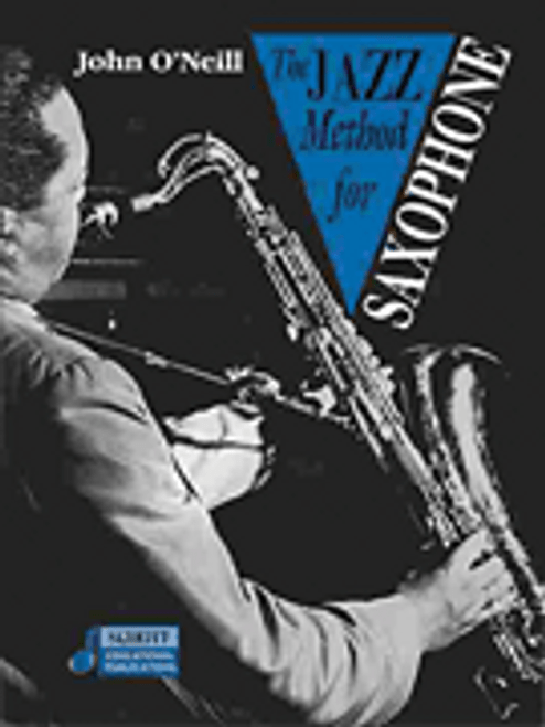 The Jazz Method for Alto Saxophone, Revised Edition by John O'Neill (Book/CD Set)