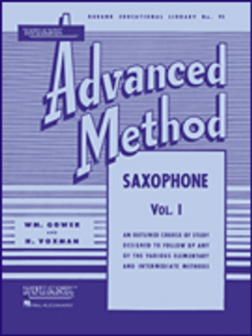 Rubank Advanced Method for Saxophone, Volume 1 (Rubank Educational Library No.93) by WM. Gower & H. Voxman