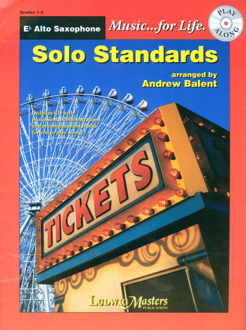 Music... for Life: Solo Standards for E♭ Alto Saxophone, Grades 1-2 by Andrew Balent (Book/CD Set)