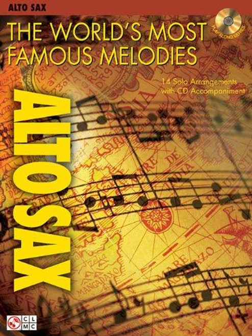 The World's Most Famous Melodies for Alto Sax (Book/CD Set)