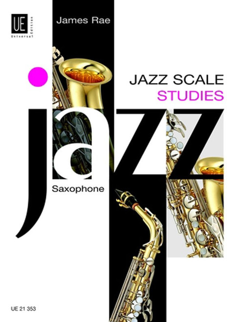Jazz Scale Studies for Alto Saxophone by James Rae