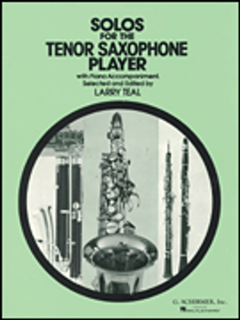 Solos for the Tenor Saxophone Player (Piano Accompaniment Included)