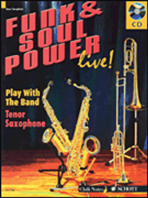 Funk & Soul Power Live! for Tenor Saxophone (Book/CD Set)