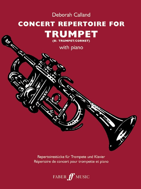 Concert Repertoire for Trumpet (B♭ Trumpet/Cornet) with Piano by Deborah Calland