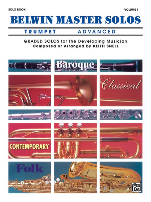 Belwin Master Solos Trumpet Advanced Solo Book, Volume 1 by Keith Snell