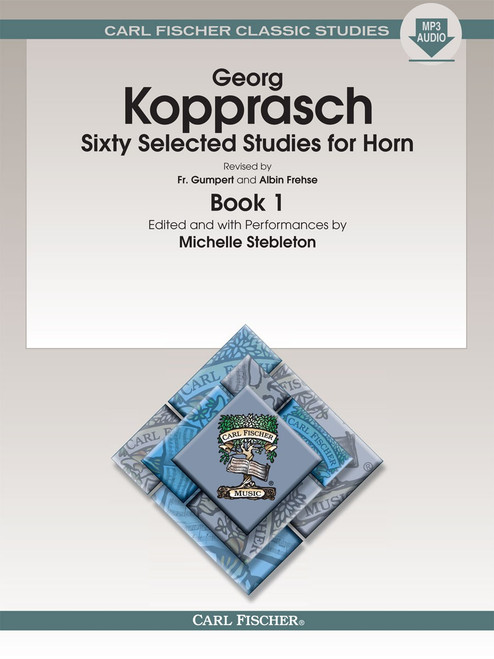 George Kopprasch - Sixty Selected Studies for Horn, Book 1 by Michelle Stebleton (with MP3 Audio)