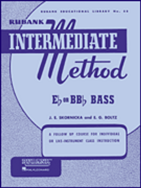 Rubank Intermediate Method for Tuba or Sousaphone (Rubank Educational Library No.88) by J.E. Skornicka & E.G. Boltz