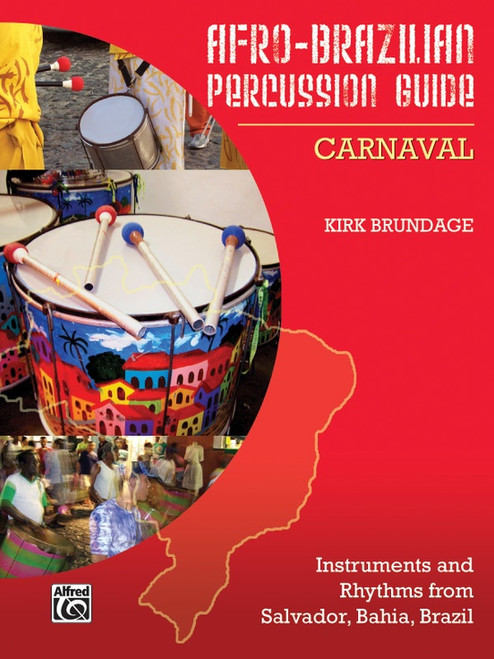 Afro-Brazilian Percussion Guide Book 2: Carnaval by Kirk Brundage