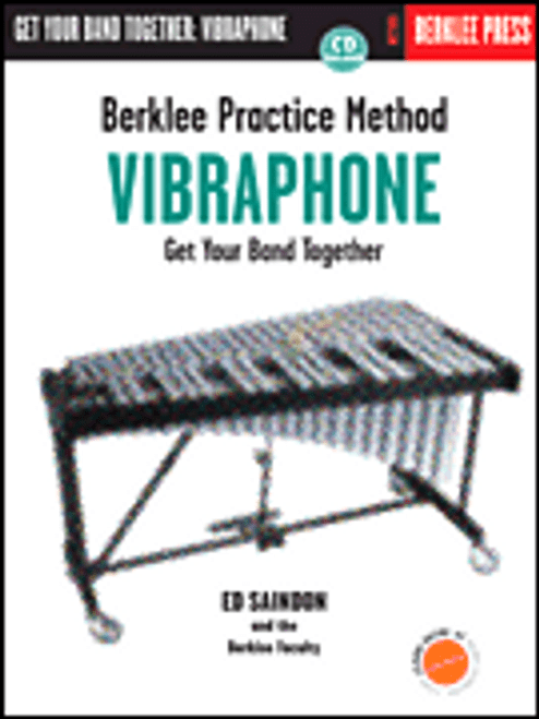 Berklee Practice Method: Vibraphone by Ed Saindon & the Berklee Faculty (Book/CD Set)