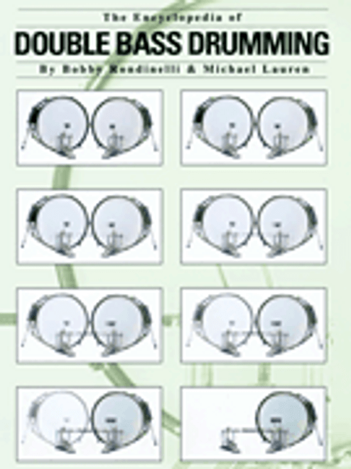 The Encyclopedia of Double Bass Drumming by Bobby Rondinelli & Michael Lauren